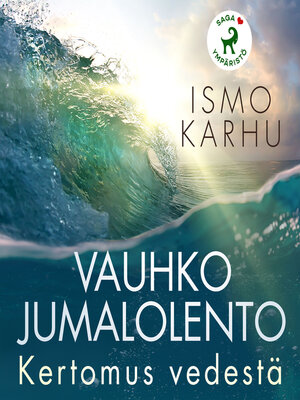 cover image of Vauhko jumalolento – Kertomus vedestä